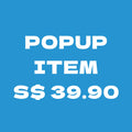Popup item S$39.90