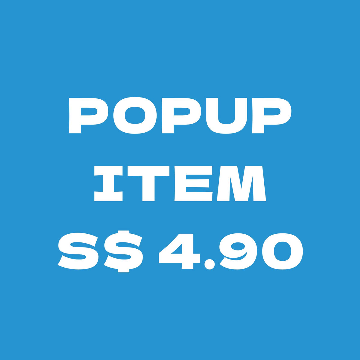 Popup item S$ 4.90