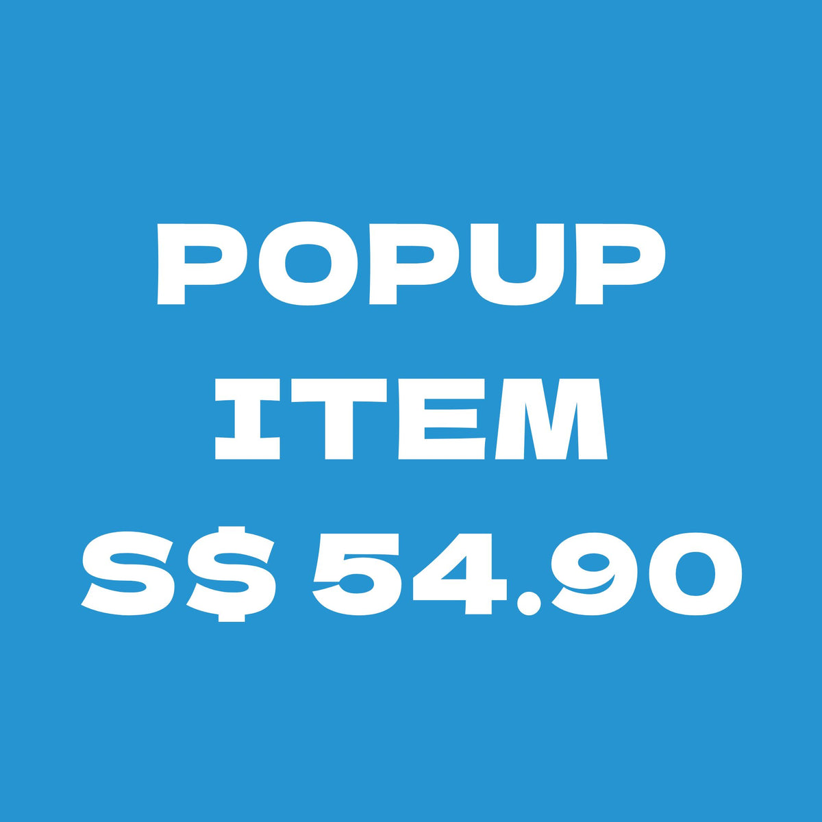 Popup item S$54.90