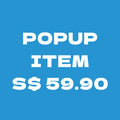 Popup item S$59.90