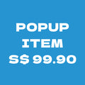 Popup item S$99.90